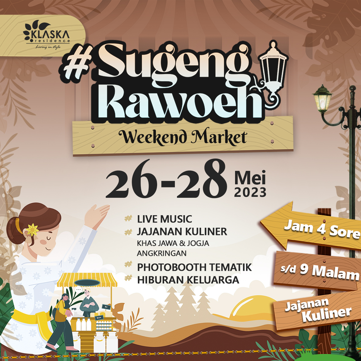 SUGENG RAWOEH WEEKEND MARKET - Want a fun weekend full of culinary snacks and family entertainment?&nbsp;Just drop by the eventSUGENG RAWOEH ~ Weekend MarketFriday to SundayMay 26-28, 202316.00 - 21.00 WIBKlaska Residence Azure Tower&nbsp;There will be:Live MusicJogja Culinary Specialties &amp; snacks;Teras AngkringanThematic PhotoboothDoorprizeZumba Partyand many other exciting events...&nbsp;See you there!